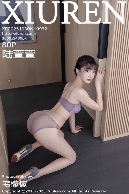 [Xiuren秀人网]2025.10.30 NO.10932 陆萱萱[81P/930.07MB]-365学习资料