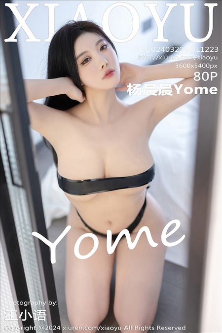 [XIAOYU语画界]2024.03.22 VOL.1223 杨晨晨Yome[80+1P/571MB]-365学习资料