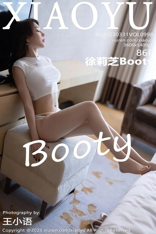 [XIAOYU语画界]2023.03.31 VOL.998 徐莉芝Booty[86+1P／666MB]-365学习资料