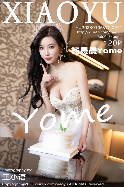 [XIAOYU语画界]2023.01.06 VOL.941 杨晨晨Yome[120+1P／888MB]-365学习资料