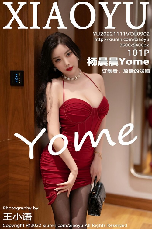 [XIAOYU语画界]2022.11.11 VOL.902 杨晨晨Yome[101+1P／674MB]-365学习资料