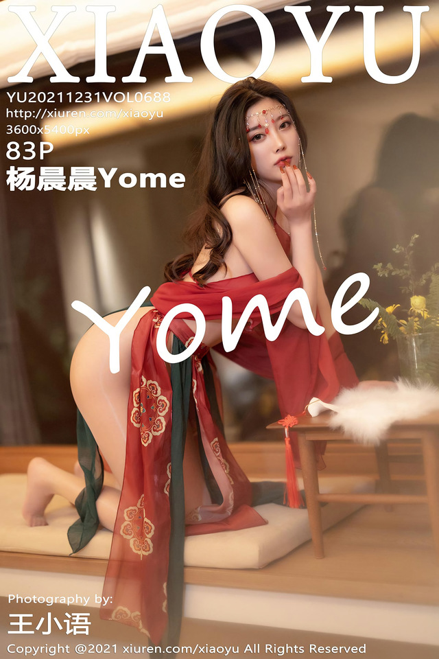 [XIAOYU语画界]2021.12.31 VOL.688 杨晨晨Yome[83+1P／671MB]-365学习资料