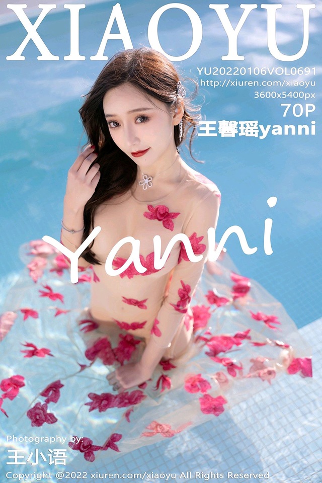 [XIAOYU语画界]2022.01.06 VOL.691 王馨瑶yanni[70+1P／686MB]-365学习资料