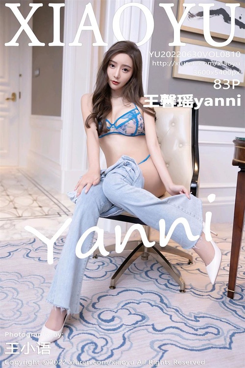 [XIAOYU语画界]2022.06.30 VOL.810 王馨瑶yanni[83+1P／807MB]-365学习资料