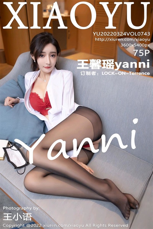 [XIAOYU语画界]2022.03.24 VOL.743 王馨瑶yanni[75+1P／668MB]-365学习资料