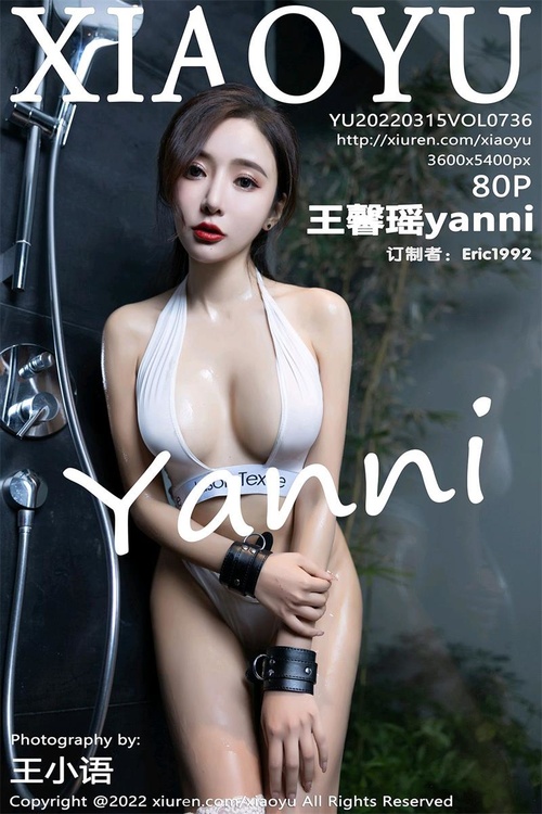 [XIAOYU语画界]2022.03.15 VOL.736 王馨瑶yanni[80+1P／701MB]-365学习资料
