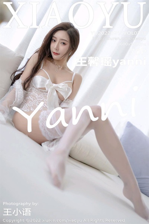 [XIAOYU语画界]2022.02.17 VOL.718 王馨瑶yanni[70+1P／495MB]-365学习资料