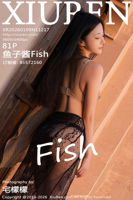 [Xiuren秀人网]2026.01.09 NO.11217 鱼子酱Fish[82P/1004.49MB]-365学习资料